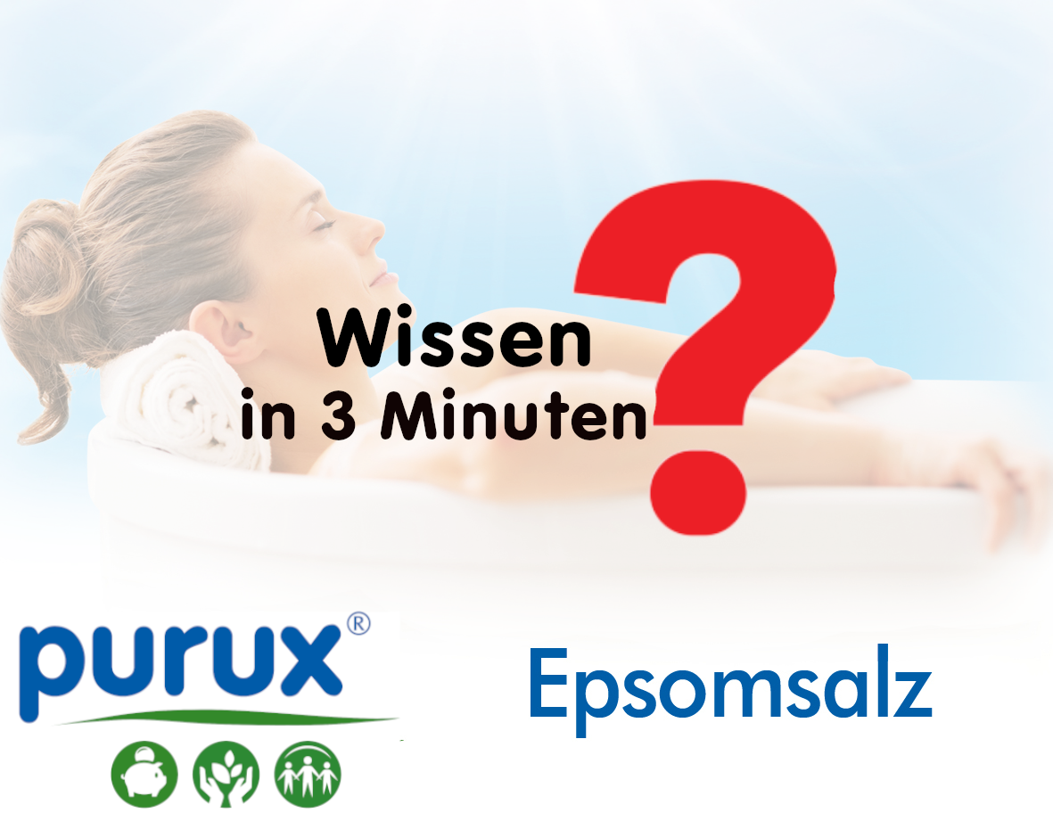 Epsomsalz: Wissen in 3 Minuten